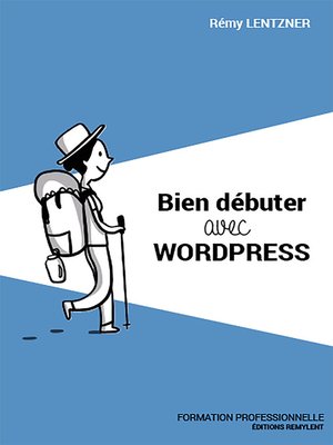 cover image of Bien débuter avec WordPress
